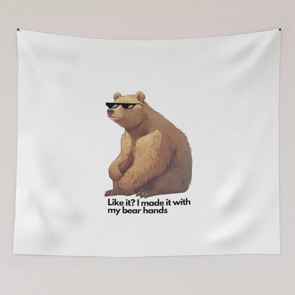 Item preview, I made it with my bear hands designed and sold by Palmyr.