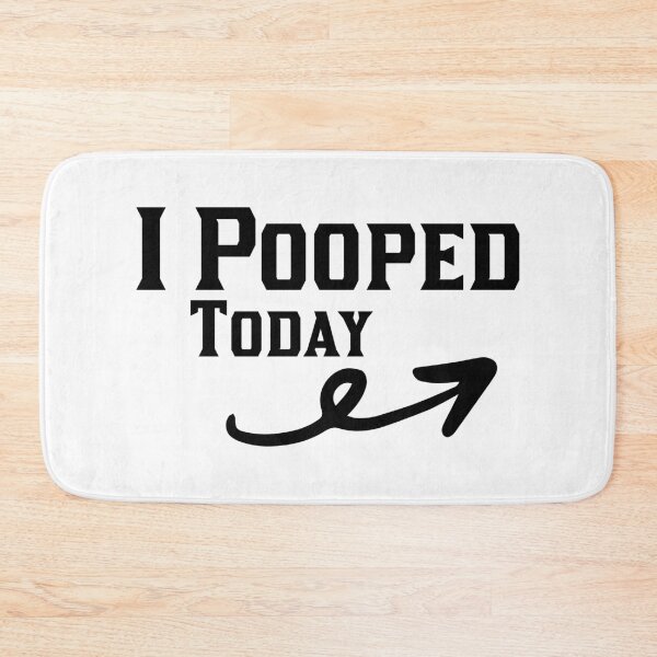 Item preview, I Pooped Today designed and sold by 101univers.