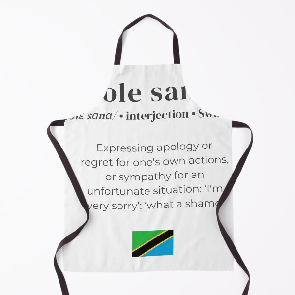 Item preview, Dictionary definition of the swahili interjection 'pole sana' designed and sold by Firikokoz.
