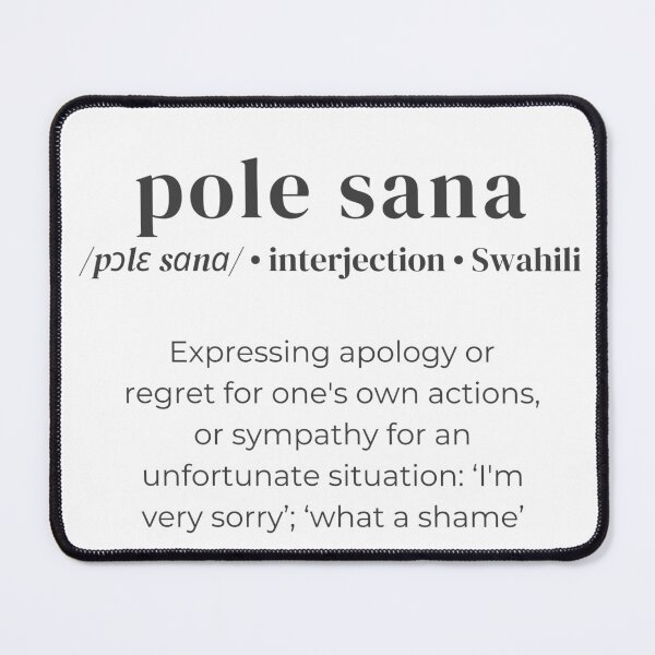 Item preview, Dictionary definition for the swahili word 'pole sana' designed and sold by Firikokoz.