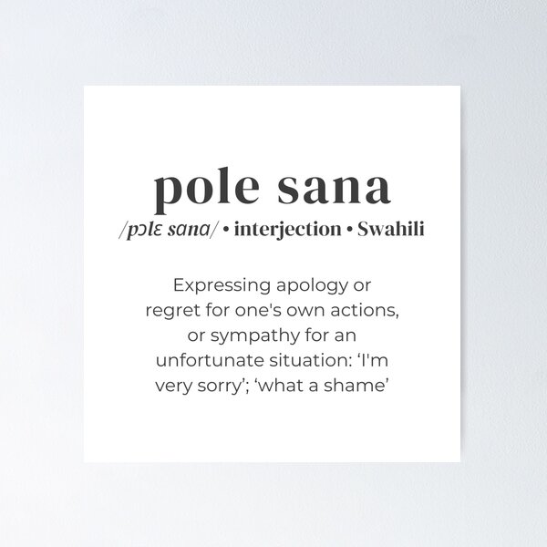 Item preview, Dictionary definition for the swahili word 'pole sana' designed and sold by Firikokoz.