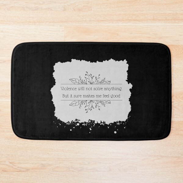 Item preview, Violence will not solve anything. But it sure makes me feel good. designed and sold by UnCoverDesign.