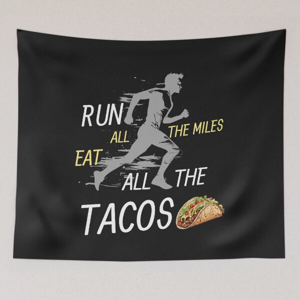 Item preview, Copy of  Run All The Miles Eat All The Tacos  designed and sold by TeeVibesshop.