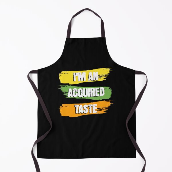 Item preview, I am an acquired taste not for everyone personality-wise designed and sold by frolicandlarks.