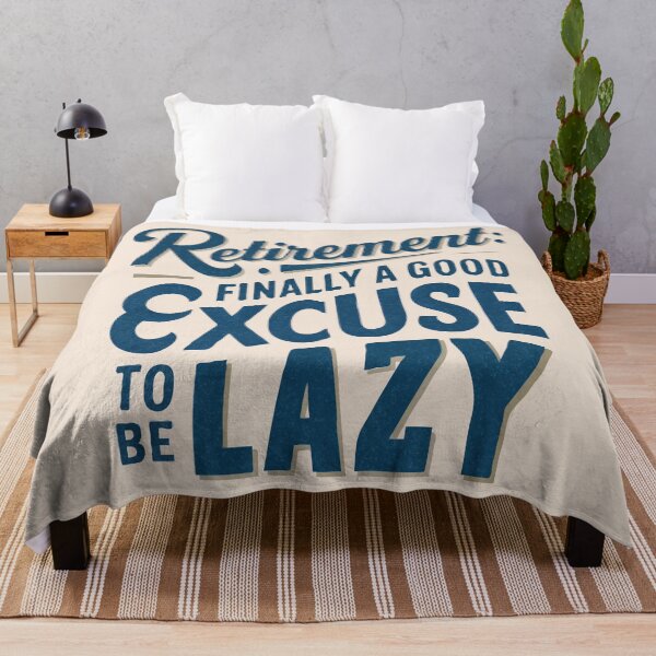 Item preview, Retirement: Finally a good excuse to ba lazy designed and sold by samah82.