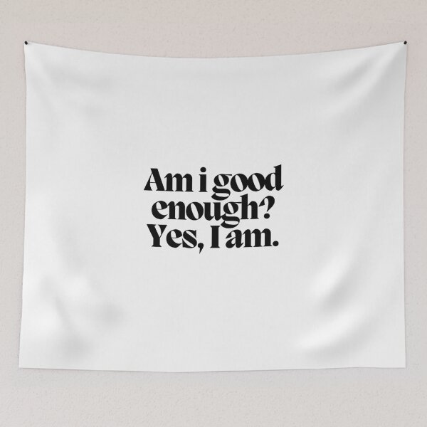 Item preview, Am i good enough? Yes, I am.  designed and sold by CharmStudio.