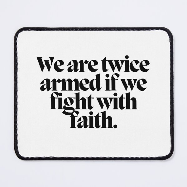 Item preview, We are twice armed if we fight with faith.  designed and sold by CharmStudio.