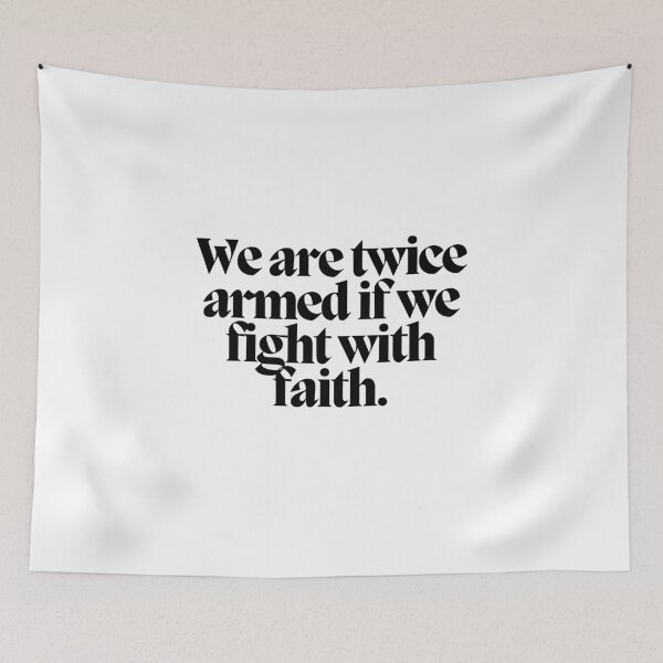 Item preview, We are twice armed if we fight with faith.  designed and sold by CharmStudio.