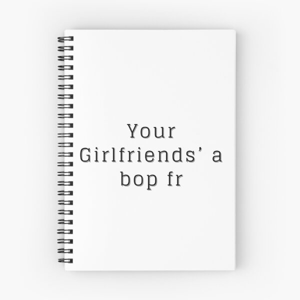 Item preview, Your Girlfriends' a bop fr designed and sold by luckyredskittle.