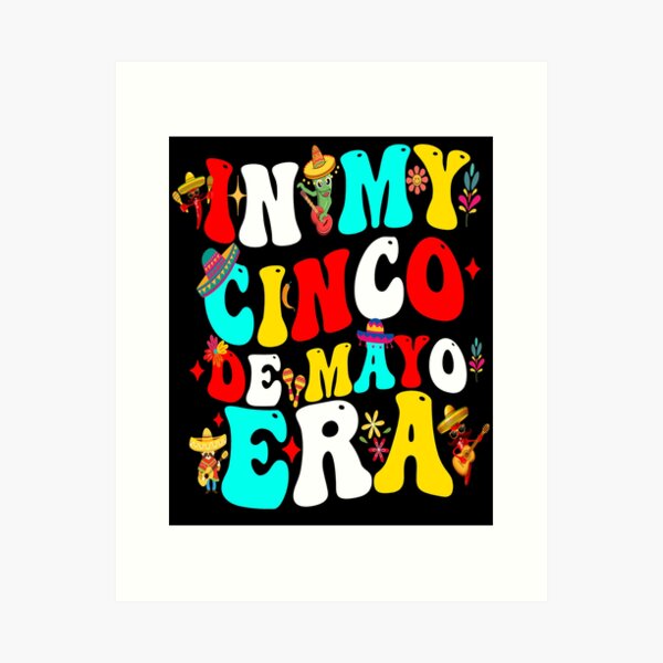 Aperçu de l'œuvre Dans mon ère Cinco De Mayo Groovy Cinco De Mayo 2024 créée et vendue par BOUCHERIT amine.