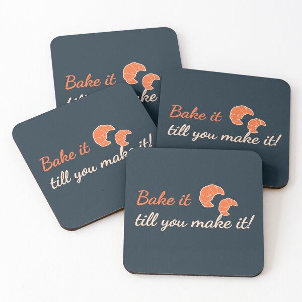 Item preview, Bake it until you make it! designed and sold by Josan Designs.
