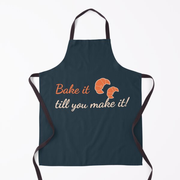 Item preview, Bake it until you make it! designed and sold by Josan Designs.