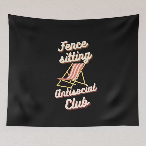 Item preview, Fence Sitting Antisocial Club designed and sold by saithing.