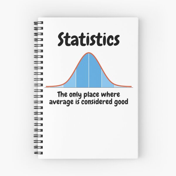 Item preview, Statistics, the only place where average is considered good designed and sold by NoetherSym.