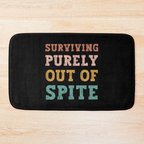 Item preview, Surviving Purely Out of Spite designed and sold by franktact.
