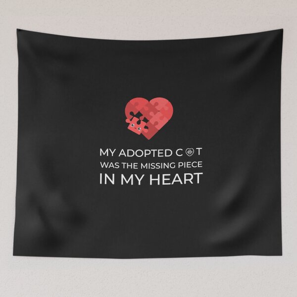 Item preview, Cat- Adoptive is the missing piece in my heart designed and sold by zubsu.