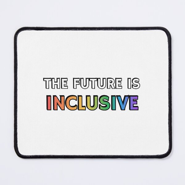 Item preview, The Future Is Inclusive designed and sold by Inspirationmotivation.