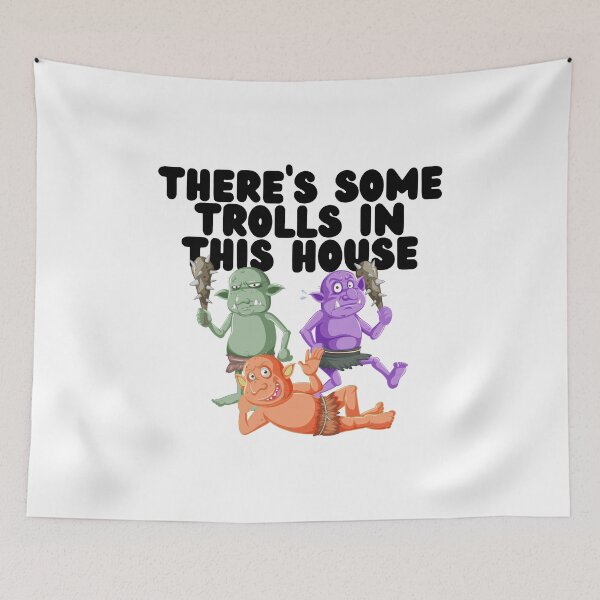 Item preview, There's Some Trolls In This House designed and sold by GleamingGiant.