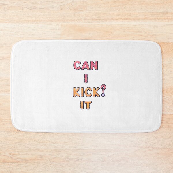 Item preview, Can I Kick It? designed and sold by CosmicFreedom9.
