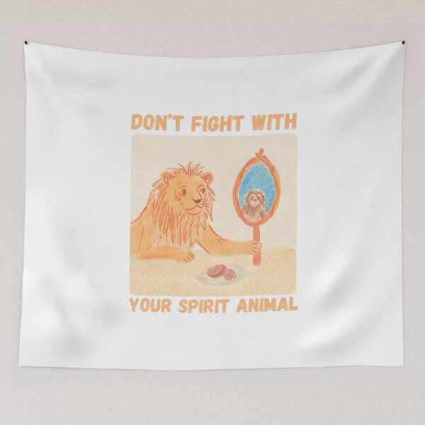 Item preview, Don’t Fight With Your Spirit Animal designed and sold by PunnyPawsArt.