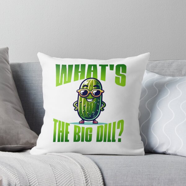 Item preview, What’s the big dill? designed and sold by LifeGivesLemons.