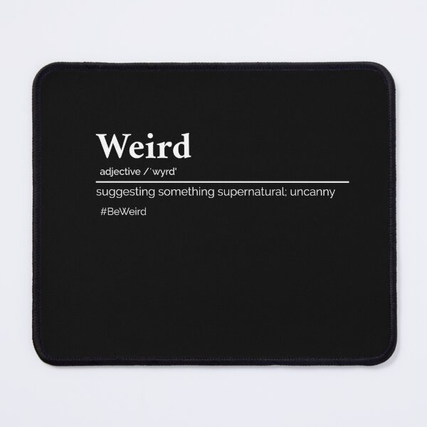 Item preview, Be Your Weird Self designed and sold by AuthenticYou.