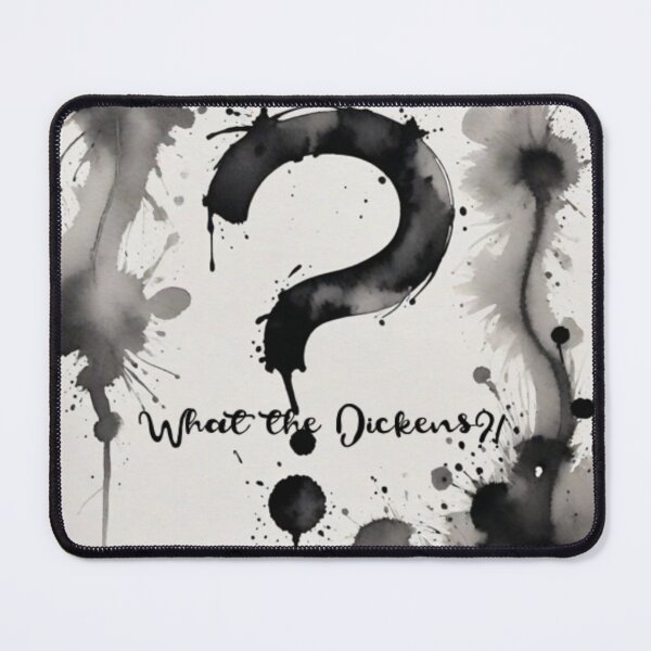 Item preview, What the Dickens?! designed and sold by LiteraryLoves.