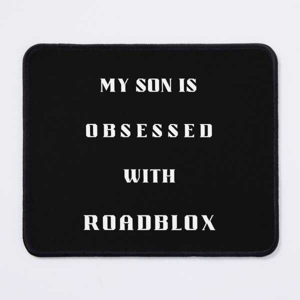 Item preview, My Son is Obsessed With Roadblox designed and sold by Artography Designs.