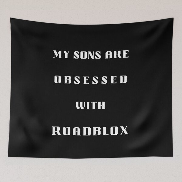Item preview, My Sons are Obsessed With Roadblox designed and sold by Artography Designs.