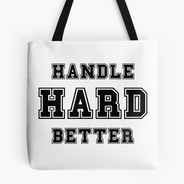 Item preview, HANDLE HARD BETTER T-SHIRT designed and sold by GMarketing.