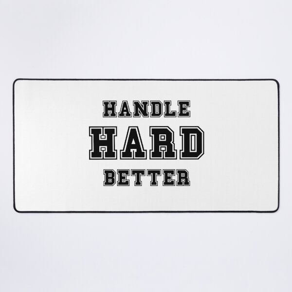 Item preview, HANDLE HARD BETTER T-SHIRT designed and sold by GMarketing.