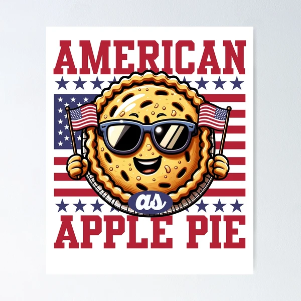 As American As Apple Pie Funny USA 4th of July Patriotic