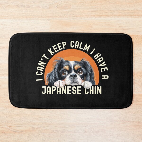 Item preview, I Cant Keep Calm I Have A Japanese Chin designed and sold by TheAnimalZ00.