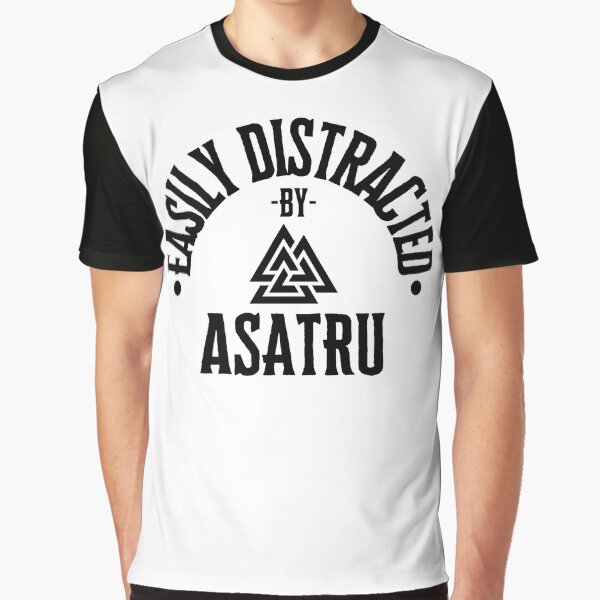 Item preview, Easily Distracted By Asatru designed and sold by S-Q-Studios.