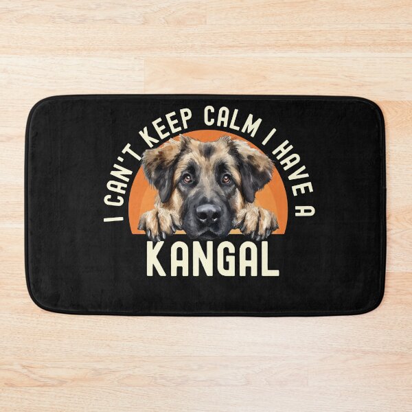 Item preview, I Cant Keep Calm I Have A Kangal designed and sold by TheAnimalZ00.