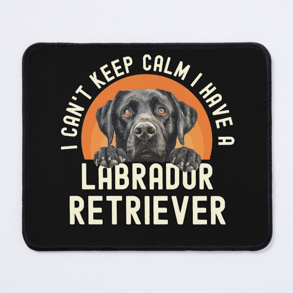 Item preview, I Have A Labrador Retriever designed and sold by TheAnimalZ00.