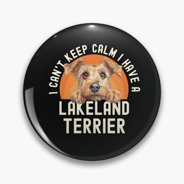 Item preview, I Cant Keep Calm I Have A Lakeland Terrier designed and sold by TheAnimalZ00.
