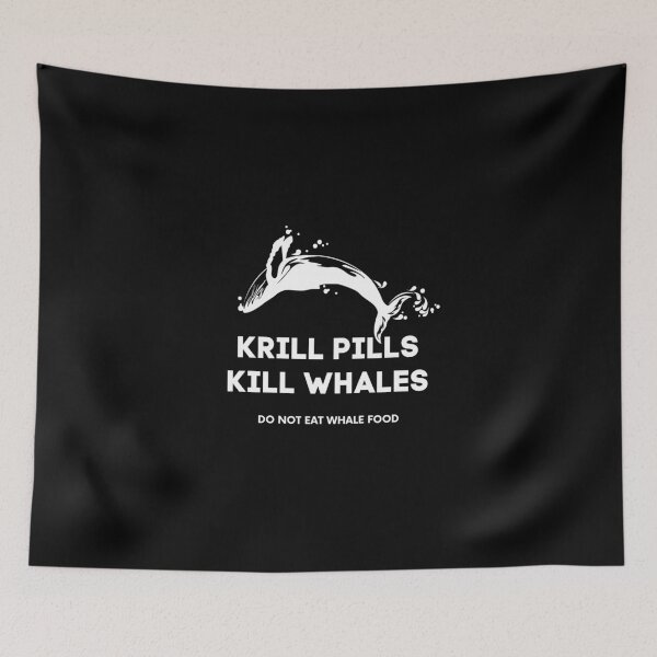 Item preview, Krill Pills Kill Whales designed and sold by extraglance.