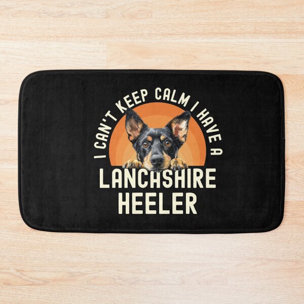 Item preview, I Cant Keep Calm I Have A Lancashire Heeler designed and sold by TheAnimalZ00.