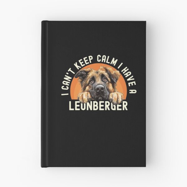 Item preview, I Cant Keep Calm I Have A Leonberger designed and sold by TheAnimalZ00.
