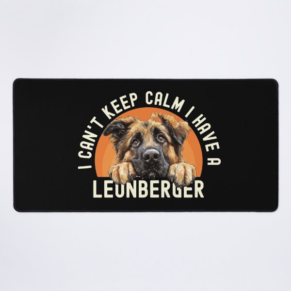 Item preview, I Cant Keep Calm I Have A Leonberger designed and sold by TheAnimalZ00.