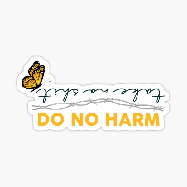 Do no harm (take no sh*t) Sticker
