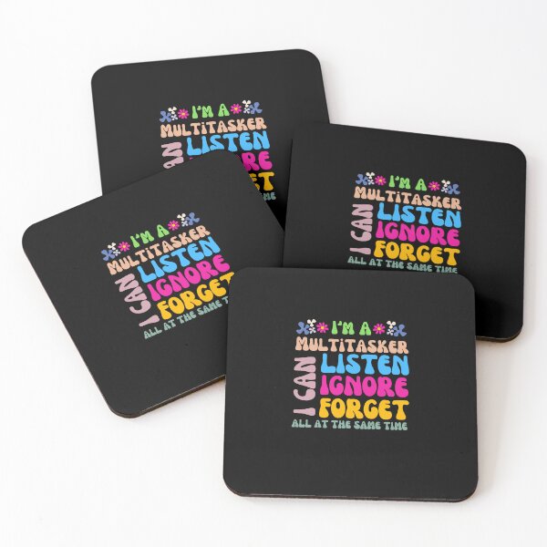 Item preview, I'm A Multitasker I Can Listen Ignore And Forget Groovy Funny Sayings designed and sold by Artsy Aura ⭐⭐⭐⭐⭐  .