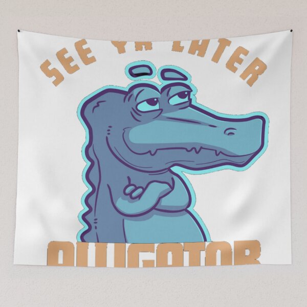 Item preview, See Ya Later Alligator designed and sold by prsagar01.