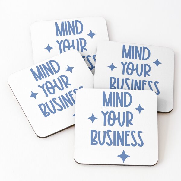 Item preview, mind your business  designed and sold by delphiniumco.