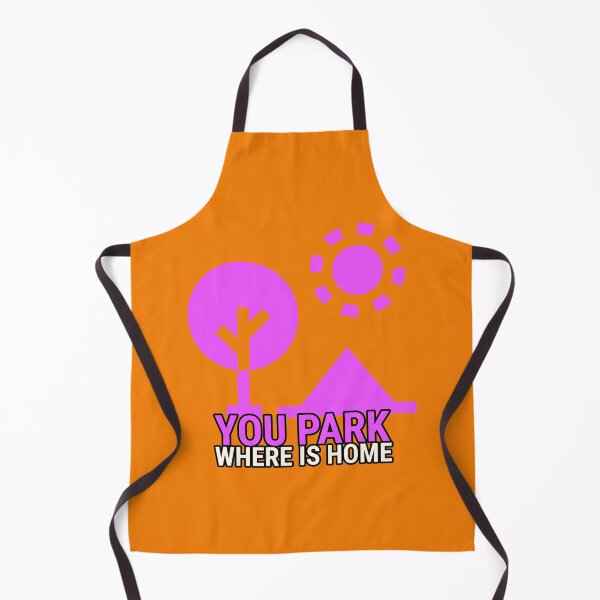 Item preview, You park where is home family designed and sold by Redlimetshirts.