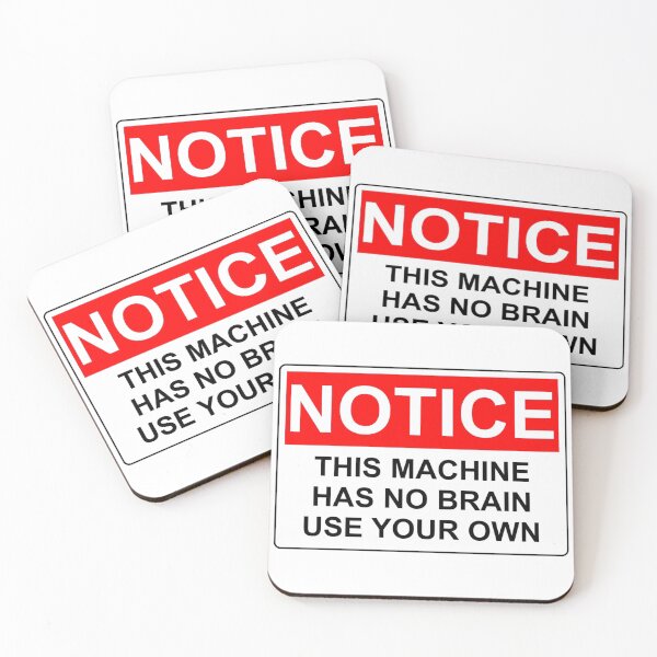 Item preview, Caution: This machine has no brain designed and sold by aylameridian.