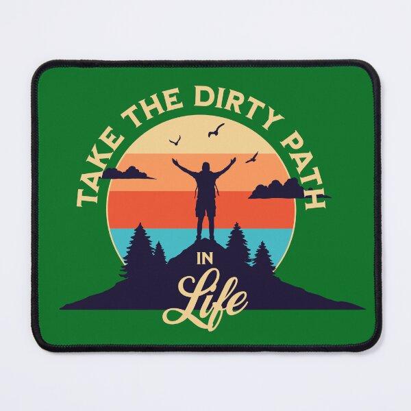 Item preview, Take the dirty path in life designed and sold by Stardust4ever.