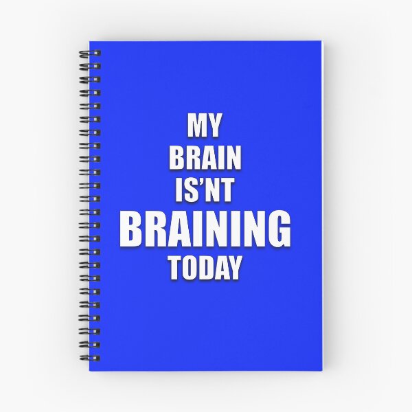 Item preview, MY BRAIN ISN'T BRAINING TODAY designed and sold by AliCatOriginals.