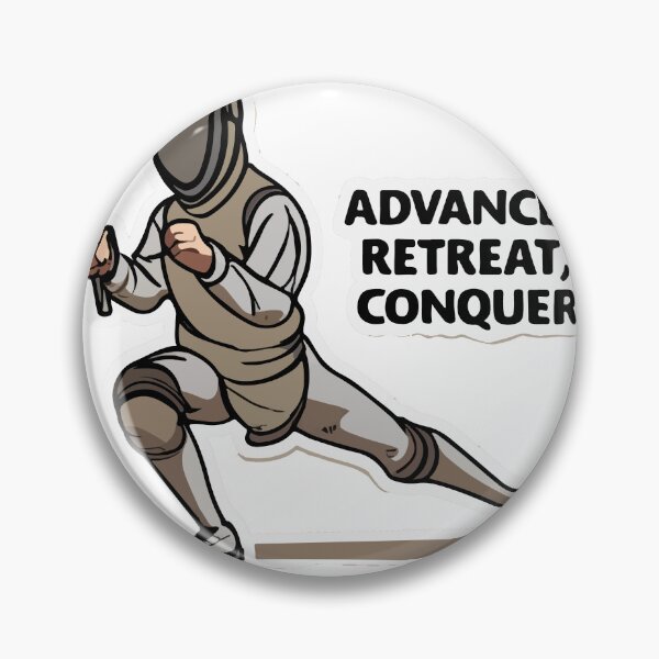 Item preview, Advance, Retreat, Conquer - Fencing Action designed and sold by NiftyWrx.
